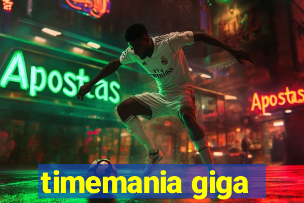 timemania giga-sena